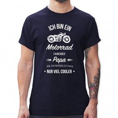 Shirtracer - Vatertagsgeschenk - Ich Bin EIN Motorrad Fahrender Papa - Tshirt Herren und Männer T-Shirts